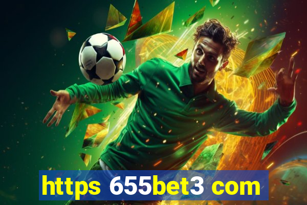 https 655bet3 com